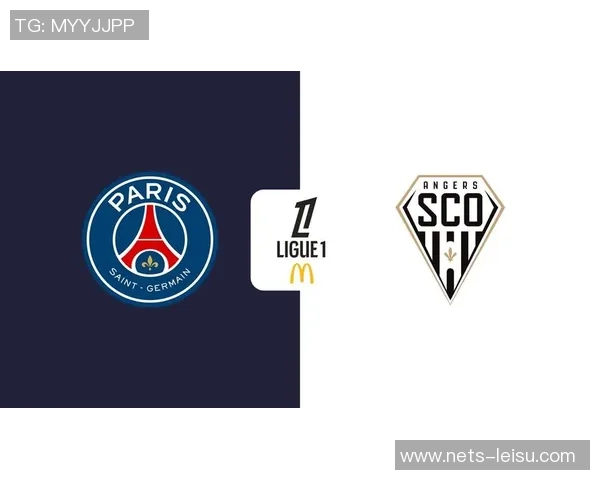 巴黎与昂热对决全方位数据分析及比赛亮点回顾